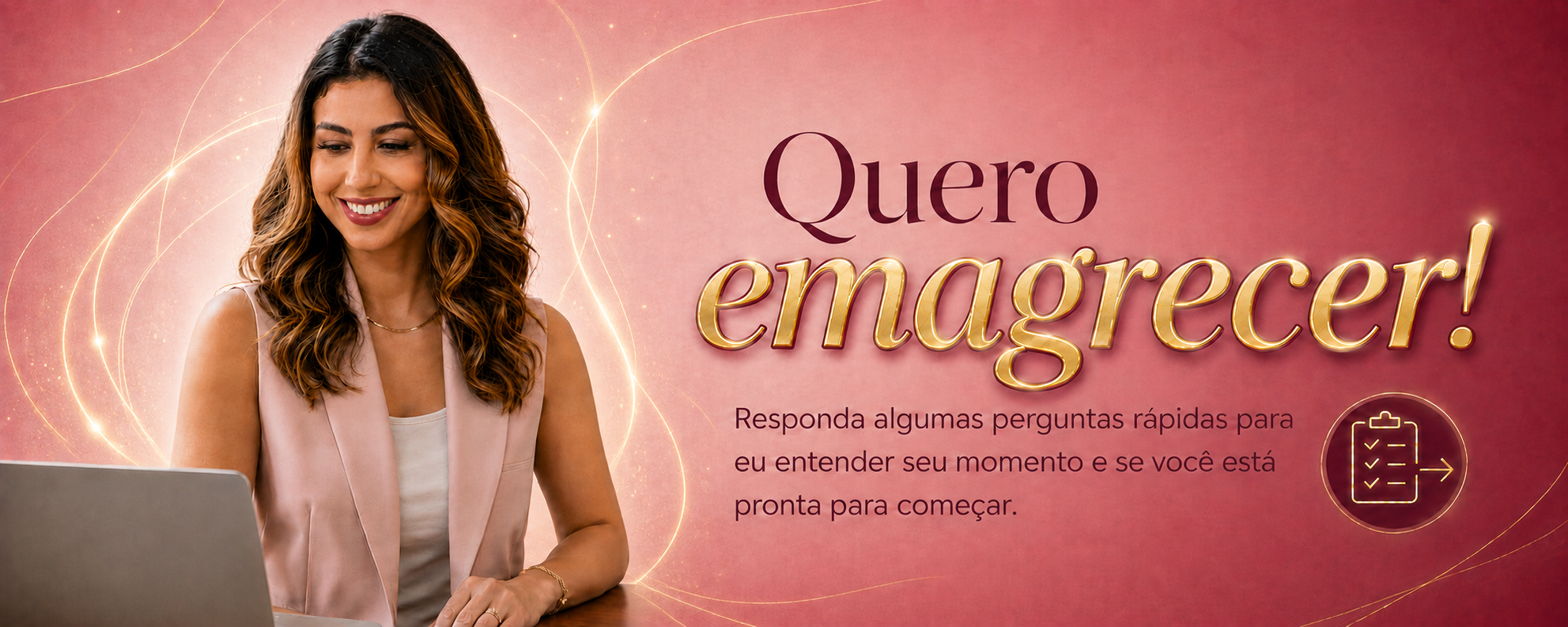 Quero emagrecer! Responda algumas perguntas rápidas para eu entender seu momento